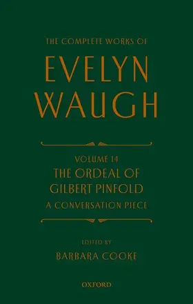 Waugh / Cooke |  Complete Works of Evelyn Waugh: The Ordeal of Gilbert Pinfold: A Conversation Piece | Buch |  Sack Fachmedien