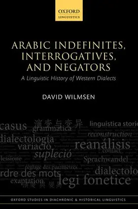 Wilmsen |  Arabic Indefinites, Interrogatives, and Negators | Buch |  Sack Fachmedien