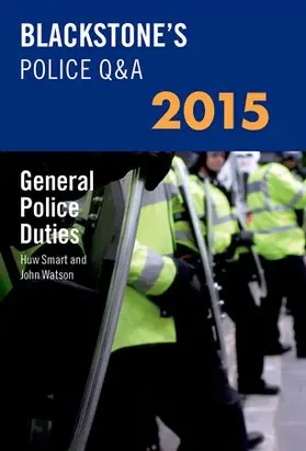 Watson / Smart |  Blackstone's Police Q&A: General Police Duties 2015 | Buch |  Sack Fachmedien