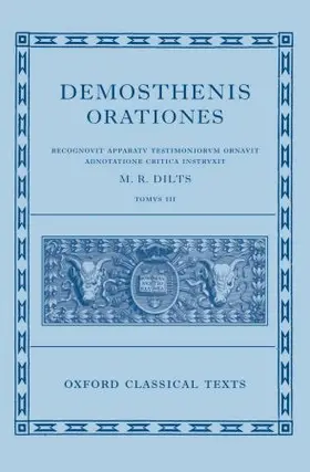 Dilts |  Demosthenis Orationes III | Buch |  Sack Fachmedien