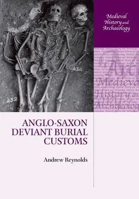 Reynolds |  Anglo-Saxon Deviant Burial Customs | Buch |  Sack Fachmedien