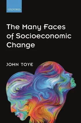 Toye |  Many Faces of Socioeconomic Change | Buch |  Sack Fachmedien
