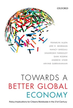 Allen / Behrman / Birdsall |  Towards a Better Global Economy | Buch |  Sack Fachmedien