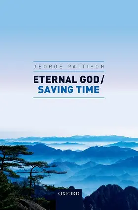 Pattison | ETERNAL GOD / SAVING TIME C | Buch | 978-0-19-872416-2 | www2.sack.de
