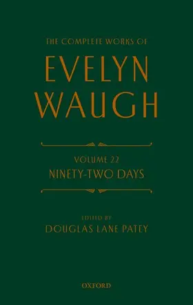 Waugh / Patey |  The Complete Works of Evelyn Waugh: Ninety-Two Days | Buch |  Sack Fachmedien