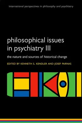 Kendler / Parnas |  Philosophical Issues in Psychiatry III | Buch |  Sack Fachmedien
