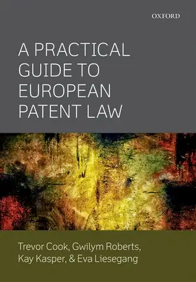 Cook / Roberts / Kasper |  A Practical Guide to European Patent Law | Buch |  Sack Fachmedien