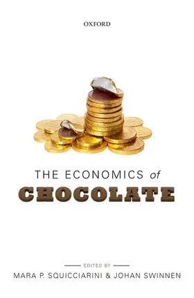 Squicciarini / Swinnen |  ECONOMICS OF CHOCOLATE C | Buch |  Sack Fachmedien