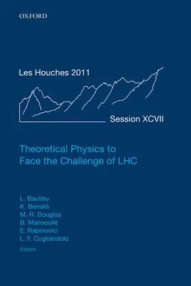 Baulieu / Benakli / Douglas |  Theoretical Physics to Face the Challenge of LHC | Buch |  Sack Fachmedien