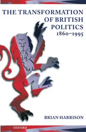 Harrison |  The Transformation of British Politics, 1860-1995 | Buch |  Sack Fachmedien
