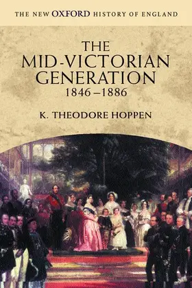 Hoppen | The Mid-Victorian Generation, 1846-1886 | Buch | 978-0-19-873199-3 | www2.sack.de