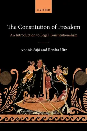 Sajó / Uitz | The Constitution of Freedom | Buch | 978-0-19-873217-4 | www2.sack.de