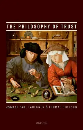 Faulkner / Simpson |  PHILOSOPHY OF TRUST C | Buch |  Sack Fachmedien