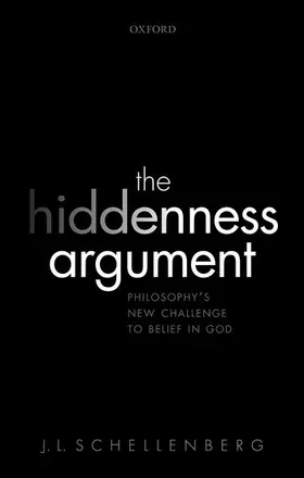 Schellenberg | The Hiddenness Argument | Buch | 978-0-19-873308-9 | sack.de