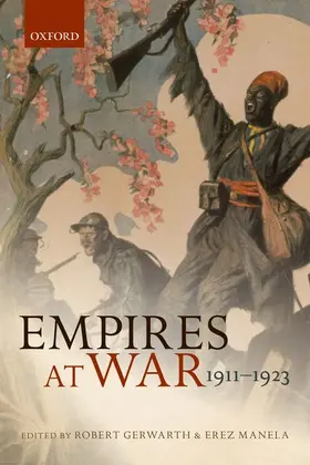 Gerwarth / Manela |  Empires at War | Buch |  Sack Fachmedien