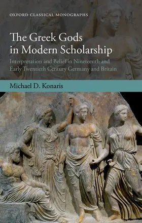 Konaris |  The Greek Gods in Modern Scholarship | Buch |  Sack Fachmedien