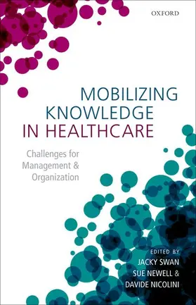 Swan / Newell / Nicolini |  Mobilizing Knowledge in Healthcare | Buch |  Sack Fachmedien