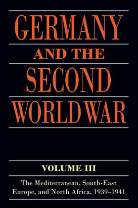 Schrieber / Stegemann / Vogel |  Germany and the Second World War | Buch |  Sack Fachmedien