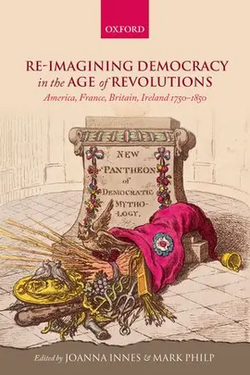 Innes / Philp |  Re-Imagining Democracy in the Age of Revolutions | Buch |  Sack Fachmedien
