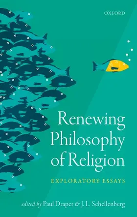 Draper / Schellenberg |  Renewing Philosophy of Religion | Buch |  Sack Fachmedien