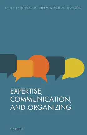 Treem / Leonardi | Expertise, Communication, and Organizing | Buch | 978-0-19-873923-4 | sack.de