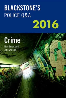 Watson / Smart |  Blackstone's Police Q&A: Crime 2016 | Buch |  Sack Fachmedien
