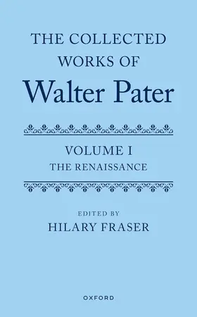 Fraser |  The Collected Works of Walter Pater, Volume I | Buch |  Sack Fachmedien