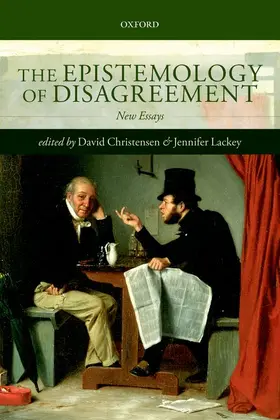 Christensen / Lackey |  The Epistemology of Disagreement | Buch |  Sack Fachmedien