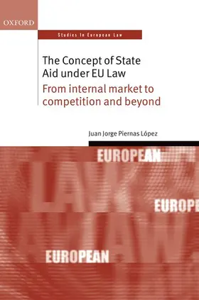 Piernas Lopez / Piernas López |  Concept of State Aid Under Eu Law | Buch |  Sack Fachmedien