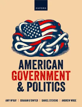 McKay / Wroe / O'Dwyer |  American Government and Politics | Buch |  Sack Fachmedien