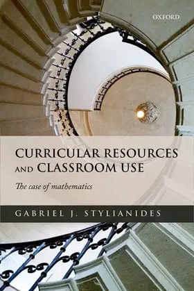 Stylianides |  Curricular Resources and Classroom Use | Buch |  Sack Fachmedien
