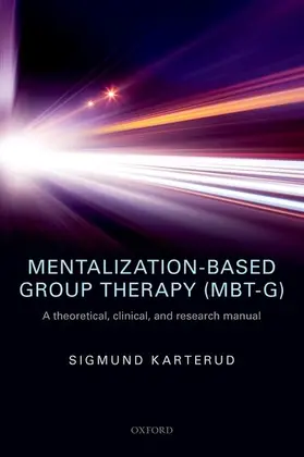 Karterud |  MENTALIZATION-BASED GROUP THER (MBT-G) P | Buch |  Sack Fachmedien
