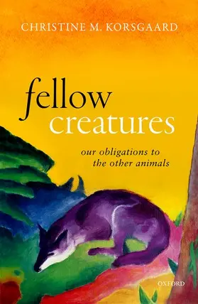 Korsgaard |  Fellow Creatures | Buch |  Sack Fachmedien