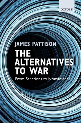 Pattison |  Alternatives to War | Buch |  Sack Fachmedien
