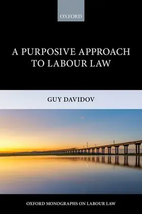 Davidov |  PURPOSIVE APPROACH TO LABOUR LAW OLL C | Buch |  Sack Fachmedien