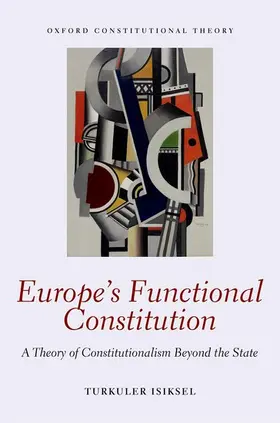 Isiksel | Europe's Functional Constitution | Buch | 978-0-19-875907-2 | www2.sack.de