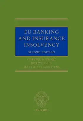 Moss QC / Wessels / Haentjens |  EU Banking and Insurance Insolvency | Buch |  Sack Fachmedien