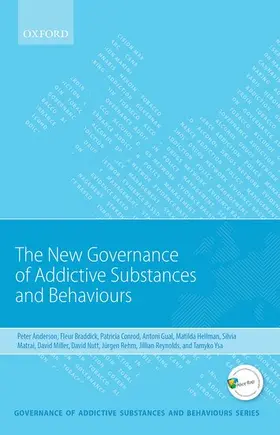 Anderson / Reynolds / Braddick |  New Governance of Addictive Substances and Behaviours | Buch |  Sack Fachmedien