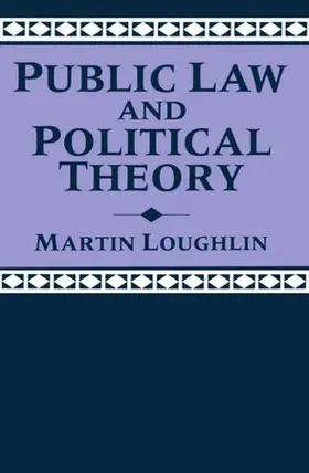 Loughlin |  Public Law and Political Theory | Buch |  Sack Fachmedien