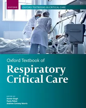 Singh / Pelosi / Conway Morris |  Oxford Textbook of Respiratory Critical Care | Buch |  Sack Fachmedien