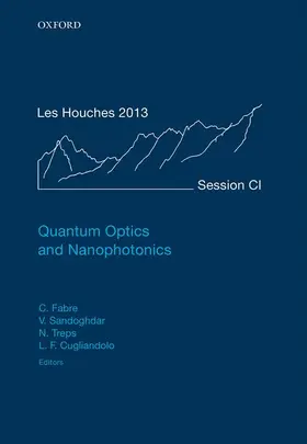 Fabre / Sandoghdar / Treps |  Quantum Optics and Nanophotonics | Buch |  Sack Fachmedien