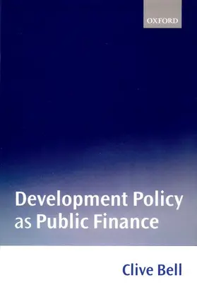 Bell |  Development Policy as Public Finance | Buch |  Sack Fachmedien