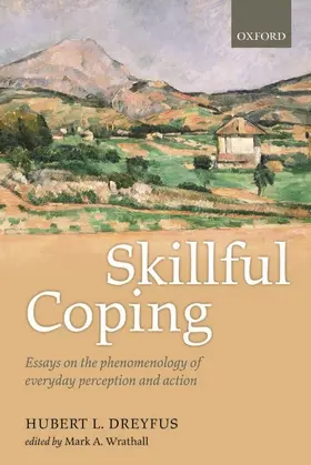 Dreyfus / Wrathall |  Skillful Coping | Buch |  Sack Fachmedien