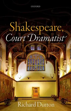 Dutton |  Shakespeare, Court Dramatist | Buch |  Sack Fachmedien