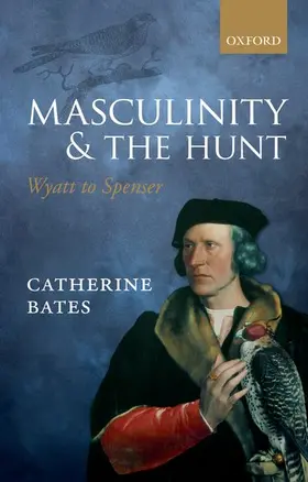 Bates |  Masculinity and the Hunt | Buch |  Sack Fachmedien