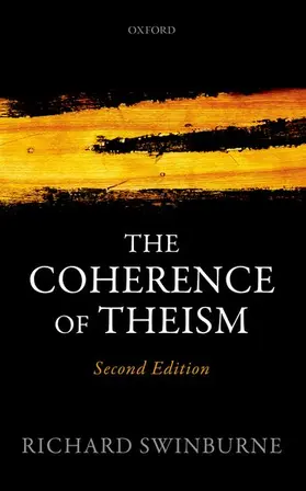 Swinburne | The Coherence of Theism | Buch | 978-0-19-877969-8 | www2.sack.de