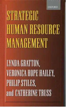 Gratton / Hope Hailey / Stiles |  Strategic Human Resource Management | Buch |  Sack Fachmedien
