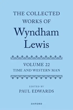 Edwards |  The Collected Works of Wyndham Lewis: Time and Western Man | Buch |  Sack Fachmedien