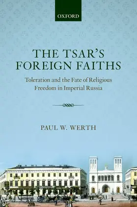 Werth |  TSARS FOREIGN FAITHS | Buch |  Sack Fachmedien