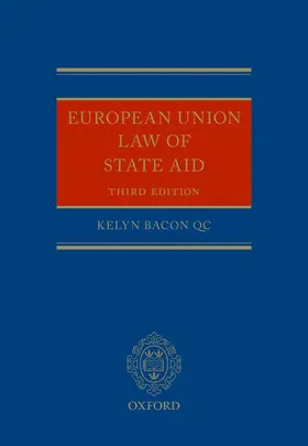 Bacon QC |  EUROPEAN UNION LAW STATE AID 3E C | Buch |  Sack Fachmedien
